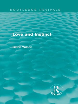 cover image of Love and Instinct (Routledge Revivals)